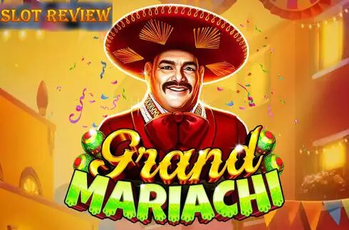 Grand Mariachi Slot Review